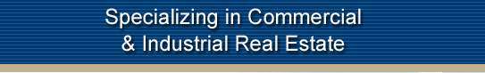Specializing in commerical & industrial real estate